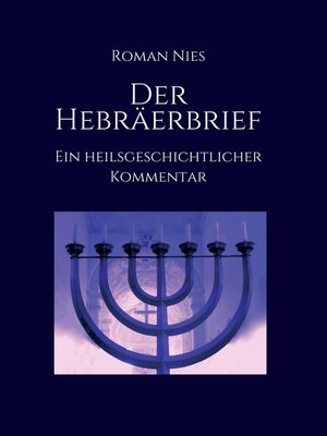 cover image of Der Hebräerbrief--Ein heilsgeschichtlicher Kommentar